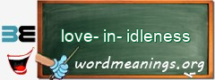 WordMeaning blackboard for love-in-idleness